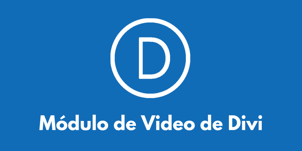 Modulo De Video El Módulo Video de Divi - Manual de Divi para WordPress