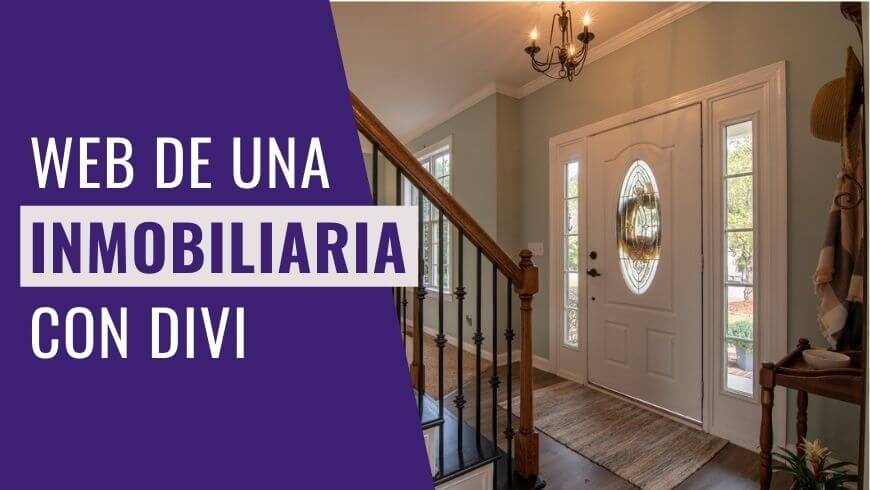 Cómo Hacer una Web de Inmobiliaria con Divi